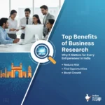 Top Benefits of Business Research Blog Banner